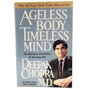 New Ageless Body, Timeless Mind: The Quantum Alternative By Deepak Chopra